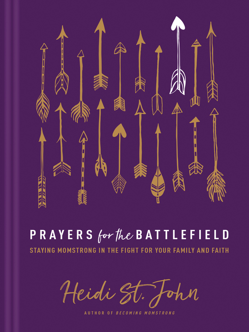 Title details for Prayers for the Battlefield by Heidi St. John - Available